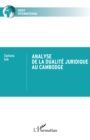 Analyse de la dualite juridique  au Cambodge - eBook