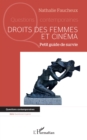 Droits des femmes et cinema : Petit guide de survie - eBook