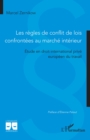 Les regles de conflit de lois confrontees au marche interieur : Etude en droit international prive europeen du travail - eBook