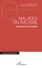Malades du racisme : Souffrances et dignite - eBook