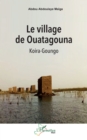 Le village de Ouatagouna : Koira-Goungo - eBook