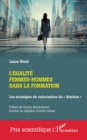 L'egalite femmes-hommes dans la formation : Les strategies de valorisation du « feminin » - eBook