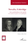 Novalis, Coleridge : Aux profondeurs du mythe. A la croisee de la poesie et de la philosophie - eBook