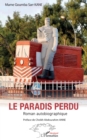 Le paradis perdu : Roman autobiographique - eBook