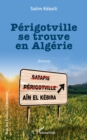 Perigotville se trouve en Algerie - eBook
