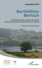 Barthelemy Bertoux : Un Morvandiau parmi d'autres dans la premiere moitie du XXe siecle - eBook