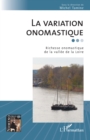 La variation onomastique : Richesse onomastique de la vallee de la Loire - eBook