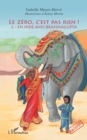 Le zero, c'est pas rien ! : 2 - En Inde avec Brahmagupta - eBook