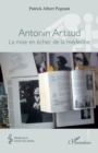 Antonin Artaud : La mise en echec de la medecine - eBook
