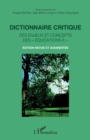 Dictionnaire critique des enjeux et concepts des « educations a » : Edition revue et augmentee - eBook