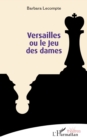 Versailles ou le Jeu des dames - eBook