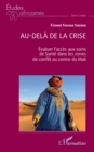 Au-dela de la crise : Evaluer l'acces aux soins de Sante dans les zones de conflit au centre du Mali - eBook