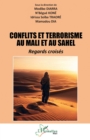 Conflits et terrorisme au Mali et au Sahel : Regards croises - eBook