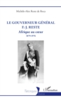 Le gouverneur general F.-J. Reste : Afrique au cœur 1879-1976 - eBook