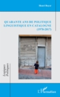 Quarante ans de politique linguistique en Catalogne (1978-2017) - eBook