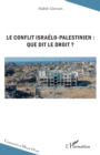 Le conflit israelo-palestinien : que dit le droit ? - eBook