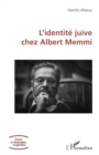 L'identite juive chez Albert Memmi - eBook