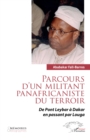 Parcours d'un militant panafricaniste du terroir : De Pont Leybar a Dakar en passant par Louga - eBook