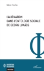 L'alienation dans l'ontologie sociale de Georg Lukacs - eBook