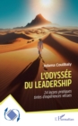 L'odyssee du leadership : 24 lecons pratiques tirees d'experiences vecues - eBook