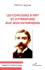Les Concours d'art et litterature aux Jeux Olympiques - eBook