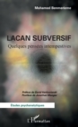 Lacan subversif : Quelques pensees intempestives - eBook