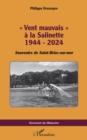 « Vent mauvais » a la Salinette 1944 - 2024 : Souvenirs de Saint-Briac-sur-mer - eBook