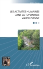 Les activites humaines dans la toponymie vauclusienne - eBook