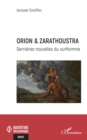 Orion & Zarathoustra : Dernieres nouvelles du surHomme - eBook