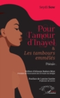 Pour l'amour d'Inayel : & Les tambours emmeles - eBook