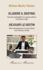 Eludere il destino : Dejouer le destin - eBook