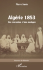 Algerie 1853 : Des rencontres et des mariages - eBook