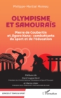 Olympisme et samourais : Pierre de Coubertin et Jigoro Kano : combattants du sport et de l'education - eBook