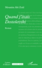 Quand j'etais Dostoievski - eBook