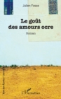 Le gout des amours ocre - eBook