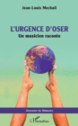 L'urgence d'oser : Un musicien raconte - eBook