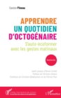 Apprendre un quotidien d'octogenaire : S'auto-ecoformer avec les gestes matinaux - eBook