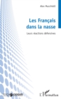 Les Francais dans la nasse : Leurs reactions defensives - eBook