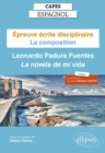 Capes Espagnol. Epreuve ecrite disciplinaire. Session 2022 : La composition : Leonardo Padura Fuentes "La novela de mi vida" - eBook