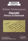 Agregation anglais 2023. William Shakespeare. Hamlet, Prince of Denmark. - eBook
