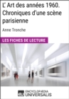 L'Art des annees 1960. Chroniques d'une scene parisienne d'Anne Tronche - eBook