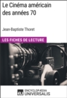 Le Cinema americain des annees 70 de Jean-Baptiste Thoret - eBook
