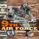 9th Air Force : American Tactical Aviation in the Eto, 1943-45 - Book