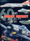 60 Years of Combat Aircraft - from WWI to Vietnam War : 1914-1974 - Book