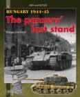 Hungary 1944-1945 : The Panzers' Last Stand - Book