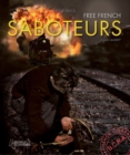 Saboteurs : French Resistance Against Hitler's Army - Book