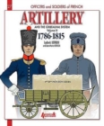 Artillery and the Gribeauval System - Volume III : 1786-1815 - Book