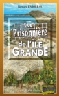 La prisonniere de l'Ile Grande : Les enquetes de Bernie Andrew - Tome 14 - eBook