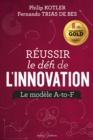 Reussir le defi de l'innovation : Le modele A-to-F - eBook