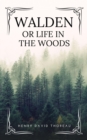 Walden : or Life in the Woods (Easy to Read Layout) - eBook